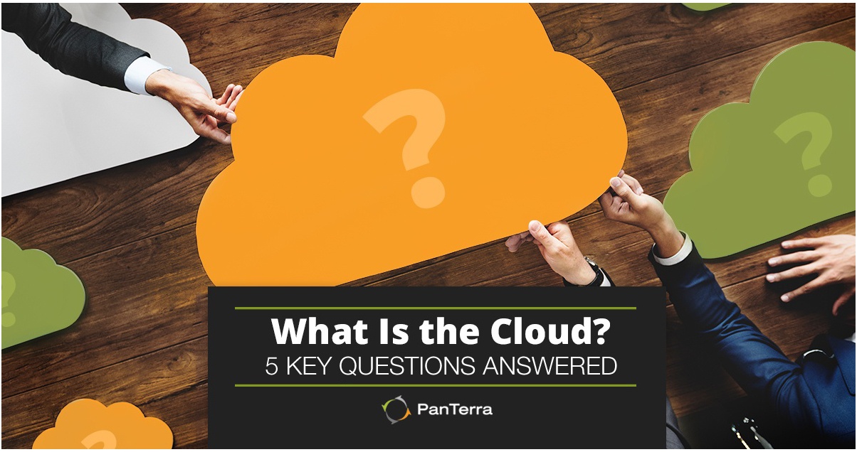 What Is the Cloud? 5 Key Questions Answered