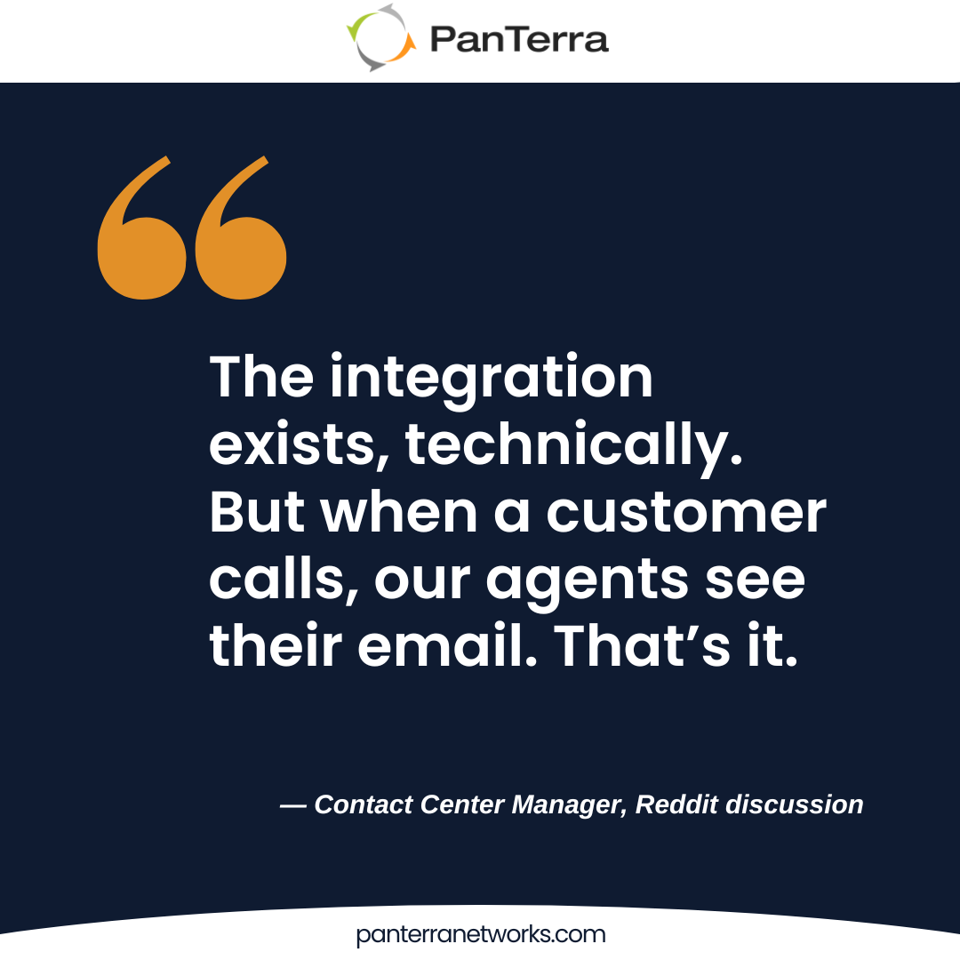 CRM integration quote showing frustration with fake integration—agents only see customer emails instead of full context.